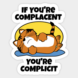 Activist Complacent Complicit Sticker